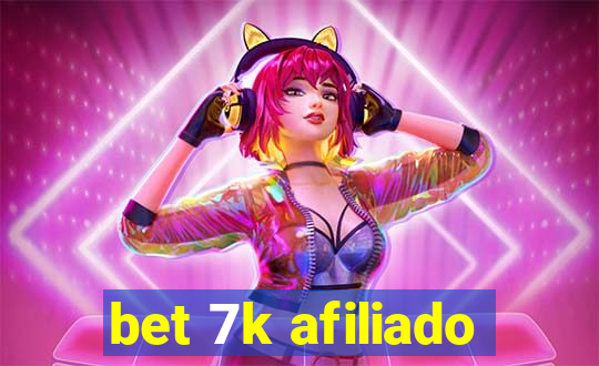 bet 7k afiliado